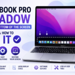 MacBook Pro Shadow at the Bottom of the Screen: Causes and How to Fix It